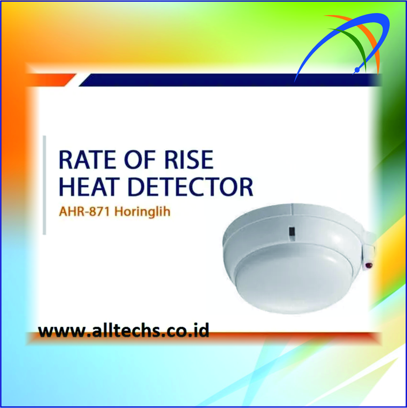 Fire Alarm Rate of Rise ROR Heat Detektor Panas Horing Lih AHR-871