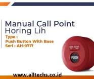 Manual Call Point Push Button Fire Alarm Kebakaran Horing Lih AH9717